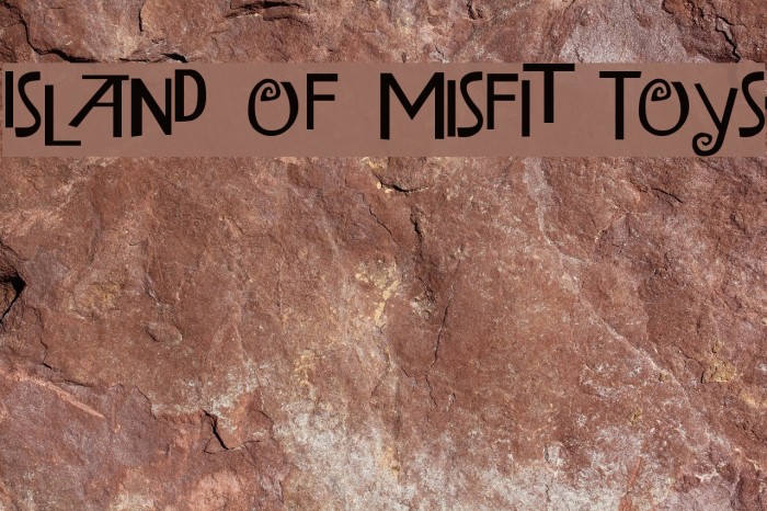 Island of Misfit Toys Font examples