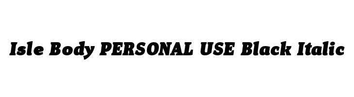 Isle Body PERSONAL USE Black Italic  Frei Schriftart Herunterladen