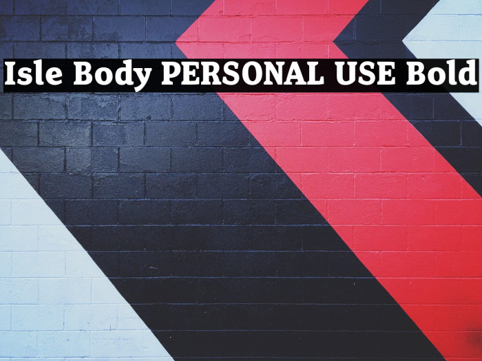 Isle Body PERSONAL USE Bold Example 2