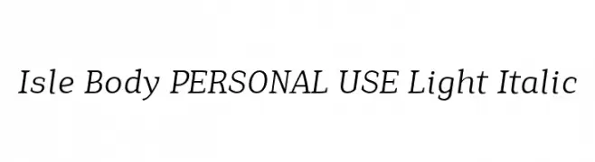 Isle Body PERSONAL USE Light Italic  フリーフォントのダウンロード