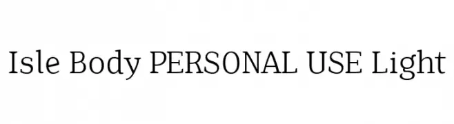 Isle Body PERSONAL USE Light  フリーフォントのダウンロード
