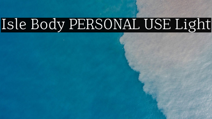 Isle Body PERSONAL USE Light Example 2
