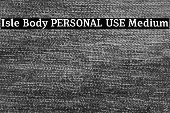 Isle Body PERSONAL USE Medium Font examples