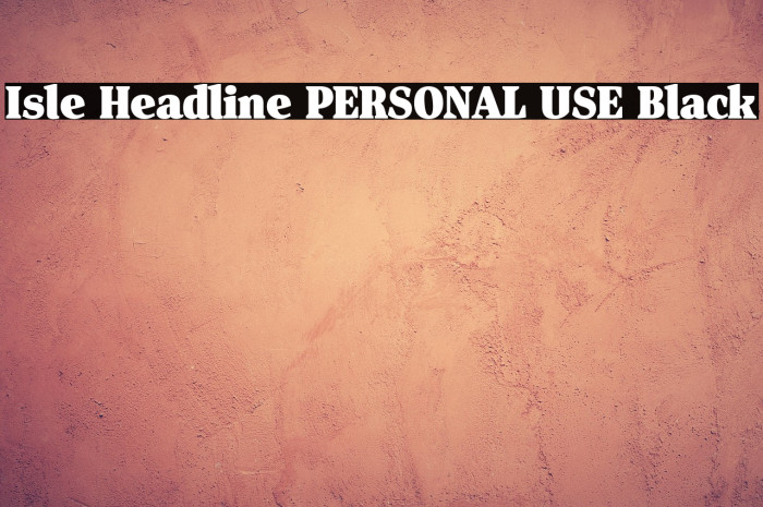 Isle Headline PERSONAL USE Black Example 2