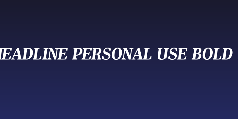 Isle Headline PERSONAL USE Bold Italic Social Header