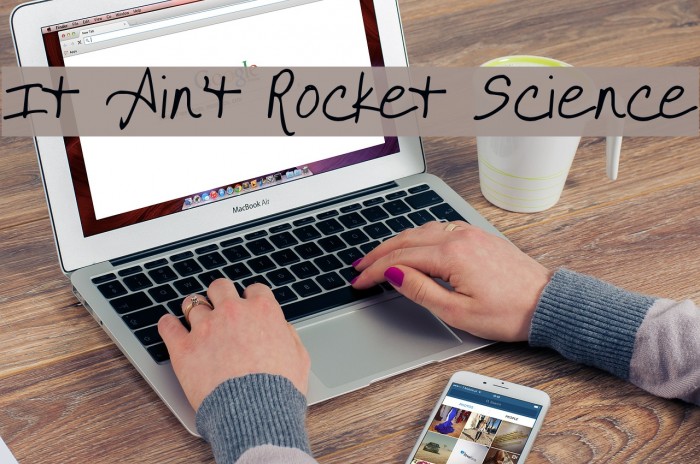 It Ain't Rocket Science Font examples