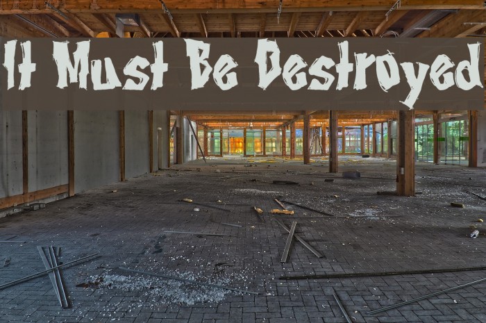 It Must Be Destroyed Font examples
