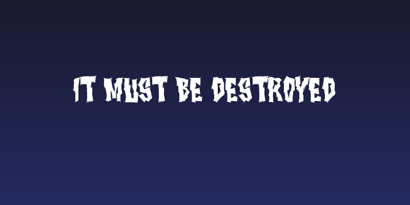 It Must Be Destroyed Social Header