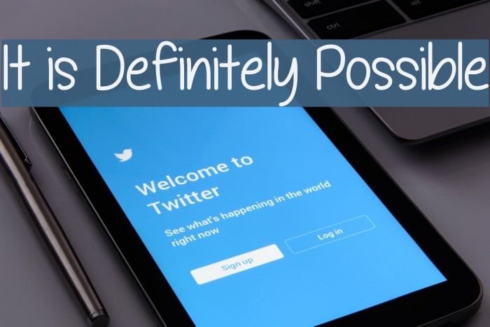 It is Definitely Possible Font examples