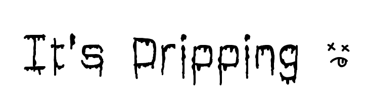 It's Dripping ~  免费字体下载