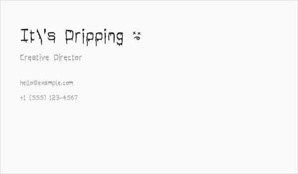 It's Dripping ~ Business Card
