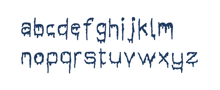 It's Dripping ~ Lowercase