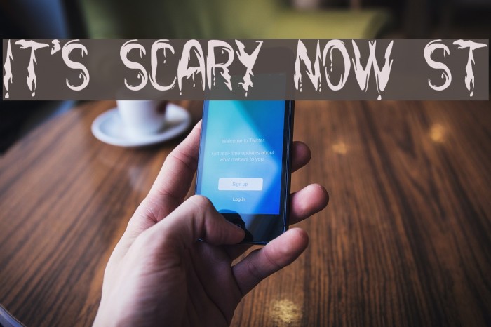 it's Scary Now St Example 2