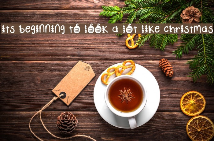 its beginning to look a lot like christmas Font examples