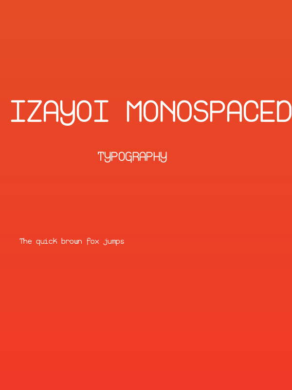 Izayoi Monospaced Poster