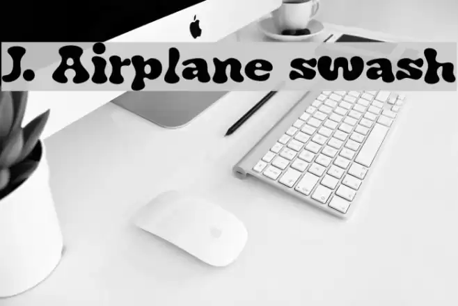 J. Airplane swash Font examples
