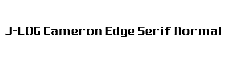 J-LOG Cameron Edge Serif Normal Font