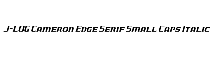 J-LOG Cameron Edge Serif Small Caps Italic Font