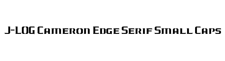 J-LOG Cameron Edge Serif Small Caps Font