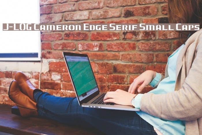 J-LOG Cameron Edge Serif Small Caps Шрифта examples