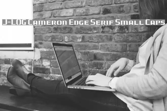 J-LOG Cameron Edge Serif Small Caps Шрифта examples