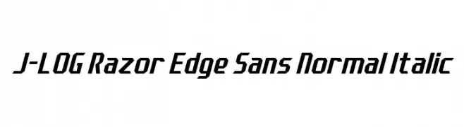 J-LOG Razor Edge Sans Normal Italic  تنزيل الخطوط