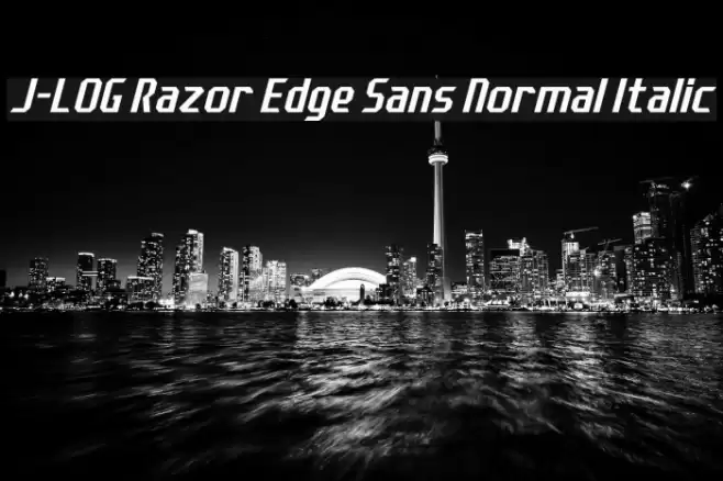 J-LOG Razor Edge Sans Normal Italic 字体 examples