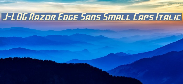 J-LOG Razor Edge Sans Small Caps Italic Font examples