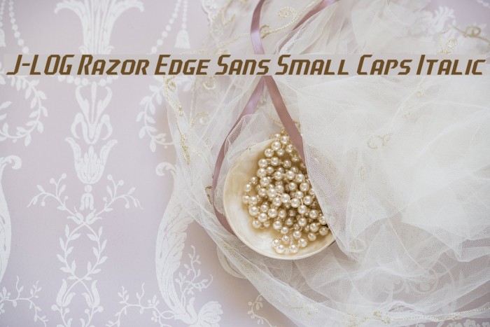 J-LOG Razor Edge Sans Small Caps Italic Font examples
