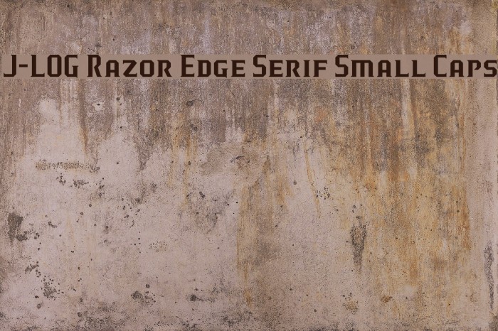 J-LOG Razor Edge Serif Small Caps Schriftart examples