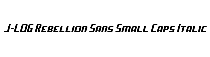 J-LOG Rebellion Sans Small Caps Italic Font