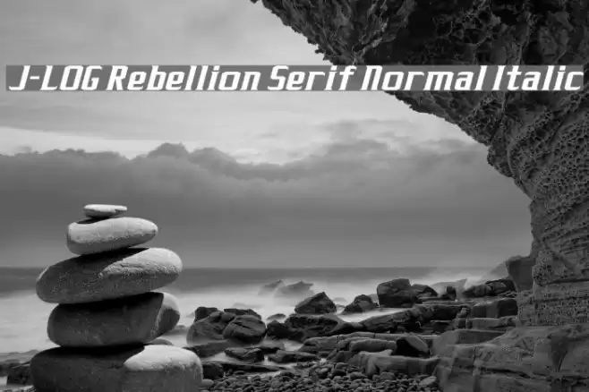 J-LOG Rebellion Serif Normal Italic フォント examples