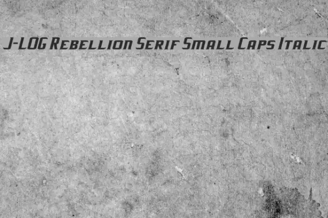J-LOG Rebellion Serif Small Caps Italic Font examples