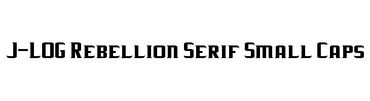 J-LOG Rebellion Serif Small Caps Font