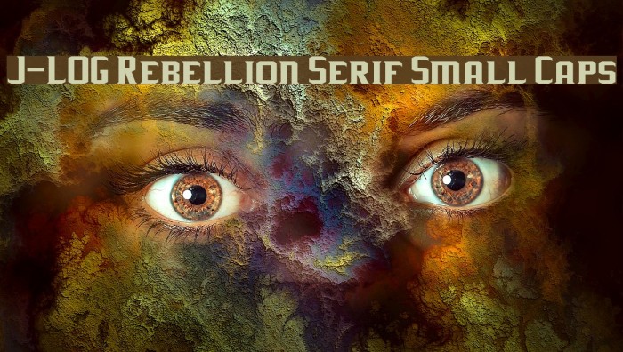 J-LOG Rebellion Serif Small Caps Font examples