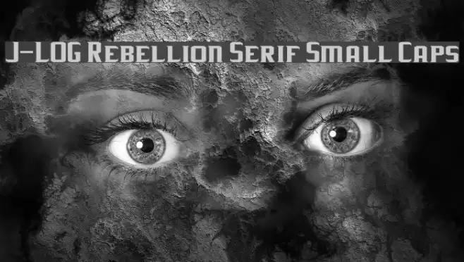 J-LOG Rebellion Serif Small Caps Font examples
