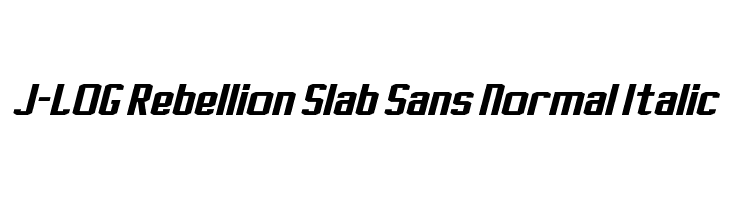 J-LOG Rebellion Slab Sans Normal Italic Font