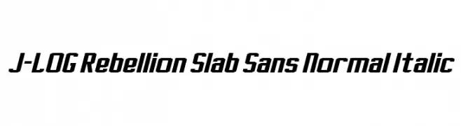 J-LOG Rebellion Slab Sans Normal Italic  नि: शुल्क फ़ॉन्ट्स डाउनलोड