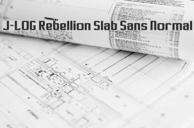 J-LOG Rebellion Slab Sans Normal Шрифта examples