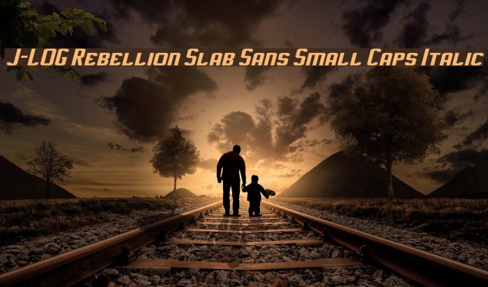 J-LOG Rebellion Slab Sans Small Caps Italic Font examples