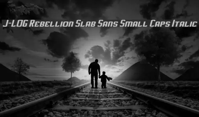 J-LOG Rebellion Slab Sans Small Caps Italic Polices examples