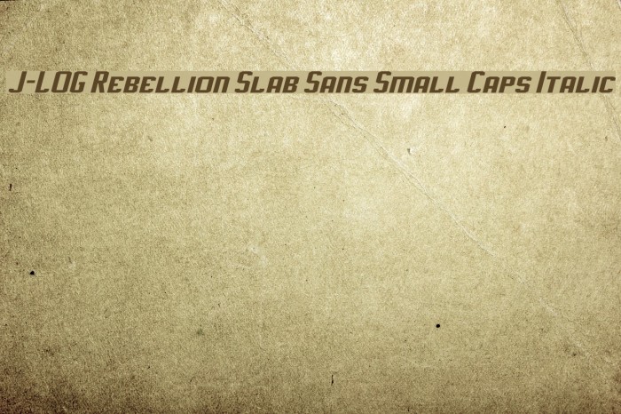 J-LOG Rebellion Slab Sans Small Caps Italic Font examples