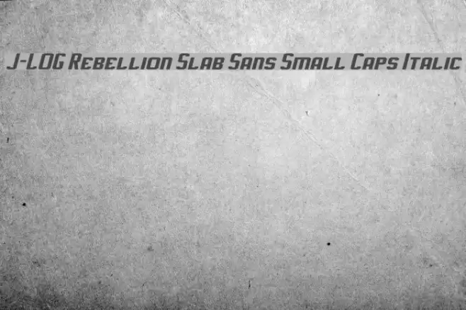 J-LOG Rebellion Slab Sans Small Caps Italic Polices examples