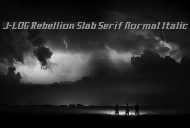 J-LOG Rebellion Slab Serif Normal Italic Шрифта examples