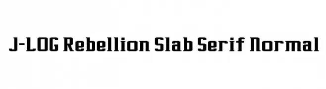 J-LOG Rebellion Slab Serif Normal  नि: शुल्क फ़ॉन्ट्स डाउनलोड