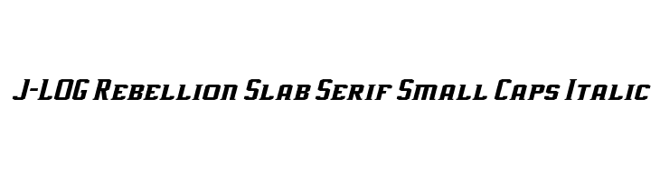 J-LOG Rebellion Slab Serif Small Caps Italic Font