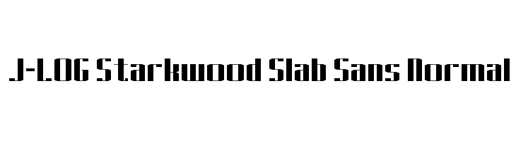 J-LOG Starkwood Slab Sans Normal Font