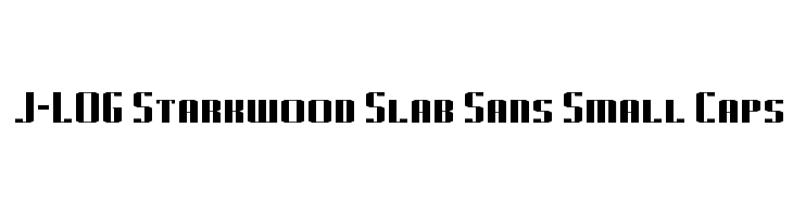 J-LOG Starkwood Slab Sans Small Caps Font