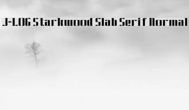 J-LOG Starkwood Slab Serif Normal Font examples