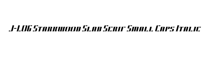 J-LOG Starkwood Slab Serif Small Caps Italic Font